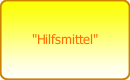 "Hilfsmittel"